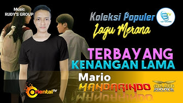 MARIO - TERBAYANG KENANGAN LAMA | Koleksi Populer Lagu Merana#mandarindo
