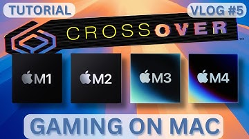 Gaming on macOS: the most complete CrossOver Tutorial!