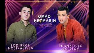 Sodirxon Nosiraliyev - Omad ketmasin (cover) (AUDIO) (Sunnatillo Do'stov - Omad ketmasin)