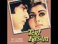 Kya Hua Ek Baat Par (Teri Kasam / Soundtrack Version) Mp3 Song