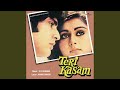 Kya Hua Ek Baat Par (Teri Kasam / Soundtrack Version)