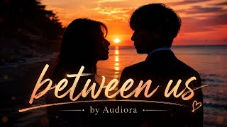 Between Us (lyrics)— Audiora | Emotional Love songs #music #song #sadsong #emotional 