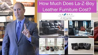 How Much Does La-Z-Boy Leather Furniture Cost?