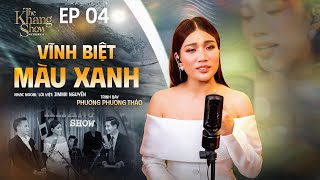 Vĩnh Biệt Màu Xanh - Phương Phương Thảo | The Khang Show