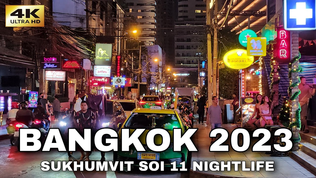 Bangkok Nana Soi Sukhumvit 11 Nightlife Walk • THAILAND 4K - YouTube