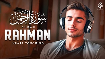 THIS WILL TOUCH YOUR HEART إن شاء الله | SURAH RAHMAN (سورة الرحمن) | Relaxing Voice