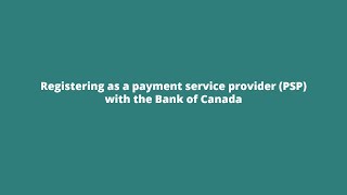 Registering as a payment service provider with the Bank of Canada