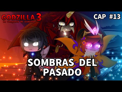 GODZILLA 3 : La Venganza de Godzilla || GC Edition || Cap 13 : Sombras del Pasado