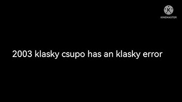 2003 klasky csupo klasky csupo error