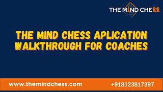 Mind Chess Application Walkthrough For Coaches