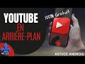 Youtube en arrire plan 100 gratuit