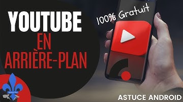 YouTube en arrière plan 100% gratuit