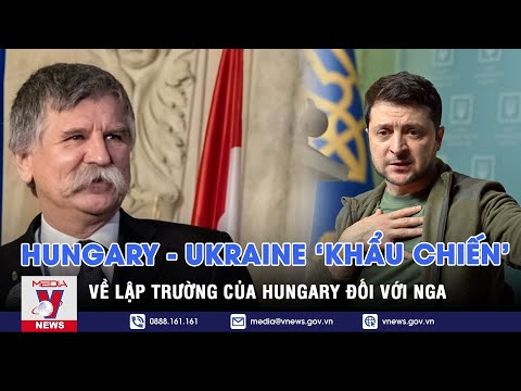 Video 'Khẩu chiến' giữa Hungary và Ukraine tiếp tục leo... - youtube