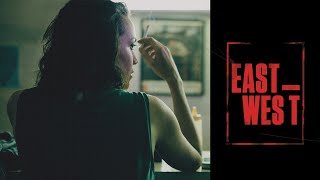 East West Movie Trailer Rodrigo Grota Felipe Kannenberg Simone Iliescu Bruno Silva
