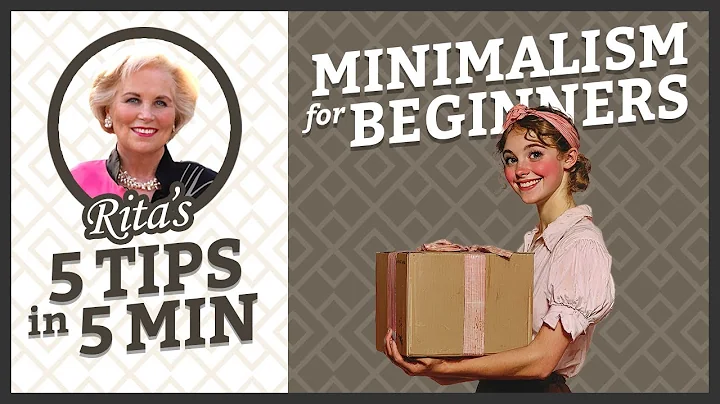 Ease Into a Clutter-Free Minimalism for Beginners | Rita's 5 in 5 | S1E14 thumbnail