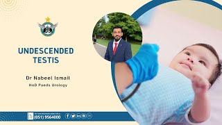 Undescended Testis; Symptoms and Treatment | Dr Nabeel Ismail