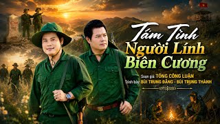 Anh Em SONG SINH 2026 - TAM TINH NGUOI BIEN CUONG BUI TRUNG DANG