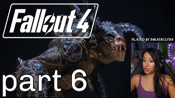 Fallout 4 | Part 6 | First Playthrough | Let