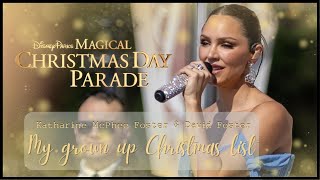 Katharine McPhee Foster & David Foster - Grown up Christmas list @ Magical Disney Christmas Parade
