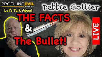 Debbie Collier, the Facts and the Bullet