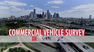 Help Improve Transportation Txdot H-Gac Commercial Vehicle Survey