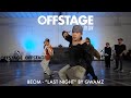 Beom choreography to “Last Night” by Gwamz at Offstage Dance Studio