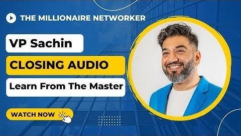 Learn the art of closing follow-through from VP Sachin Gupta | QNET