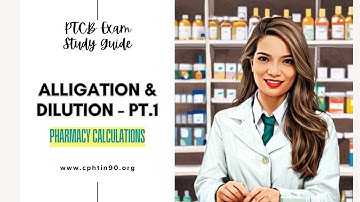 Pharmacy Calculations | Alligation & Dilution Part 1