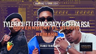 Tyler ICU Ft LeeMcKrazy & Ceeka RSA - Government| FL Studio Remake