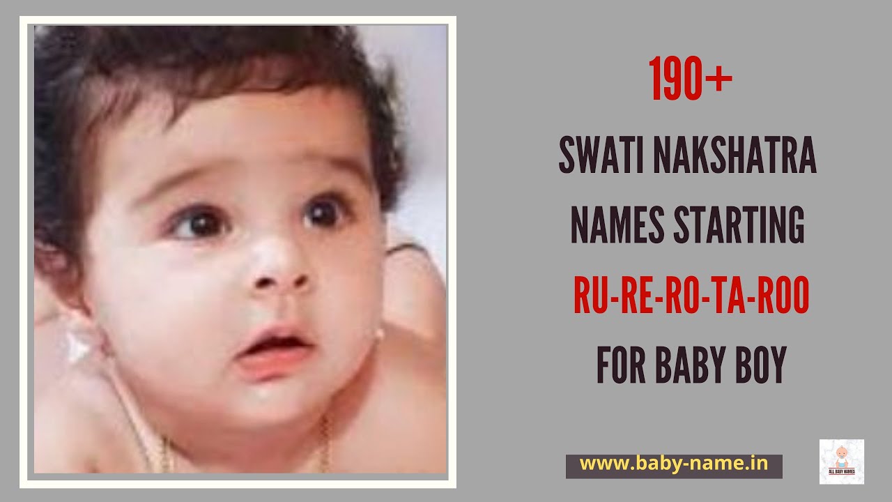 190+ SWATI NAKSHATRA NAMES STARTING (Ru, Re, Ro, Ta, Roo) FOR BABY BOYS ...