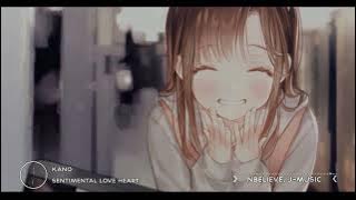 Kano →「 Sentimental Love Heart 」