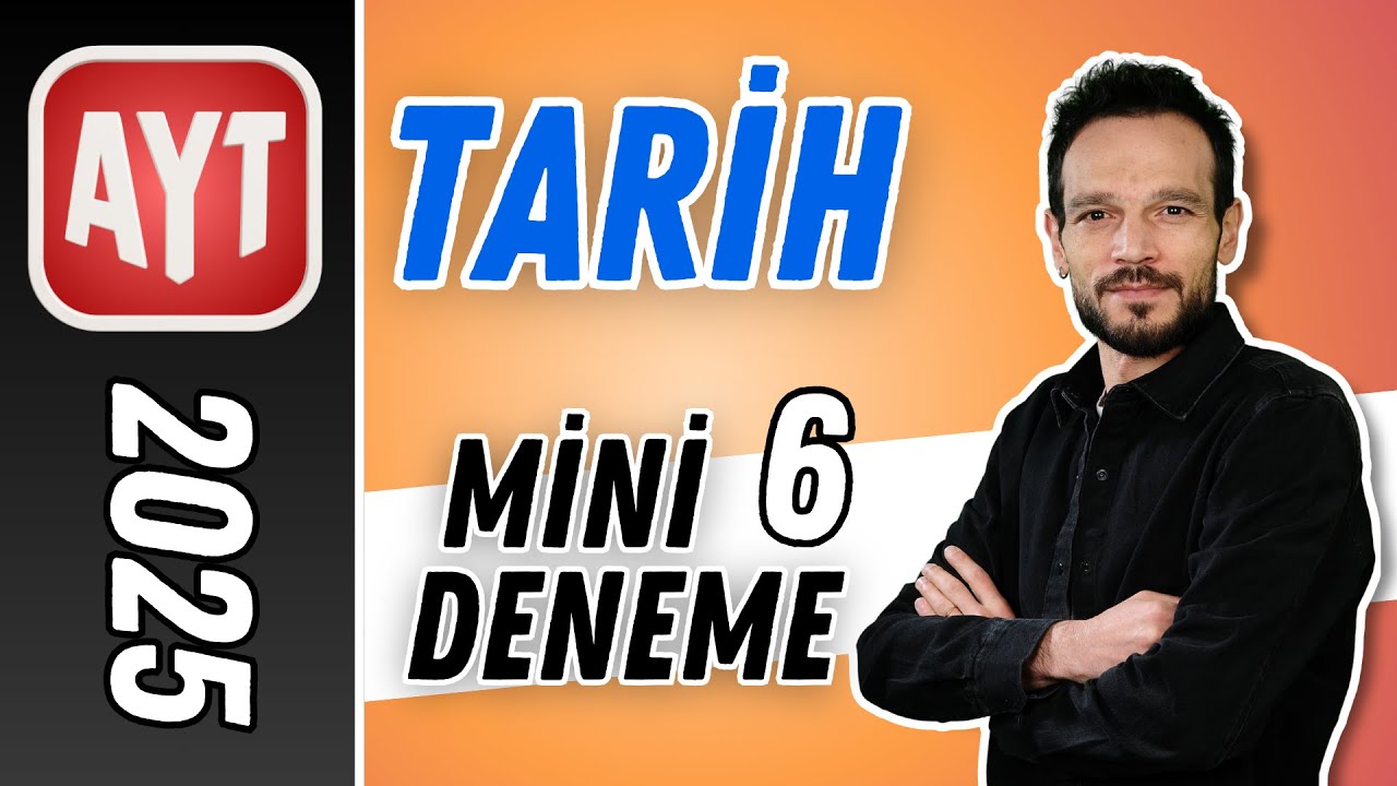 Mini Deneme 6   AYT Tarih Sos 1   AYT Tarih Sos 2 / Motivasyon