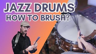 How To Play Jazz Drums | BRUSHES