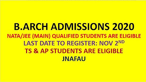 B.ARCH ADMISSIONS 2020| JNAFAU| ELIGIBILITY: NATA 2020/JEE MAIN 2020| TSCHE| ARCHITECTURE ADMISSIONS