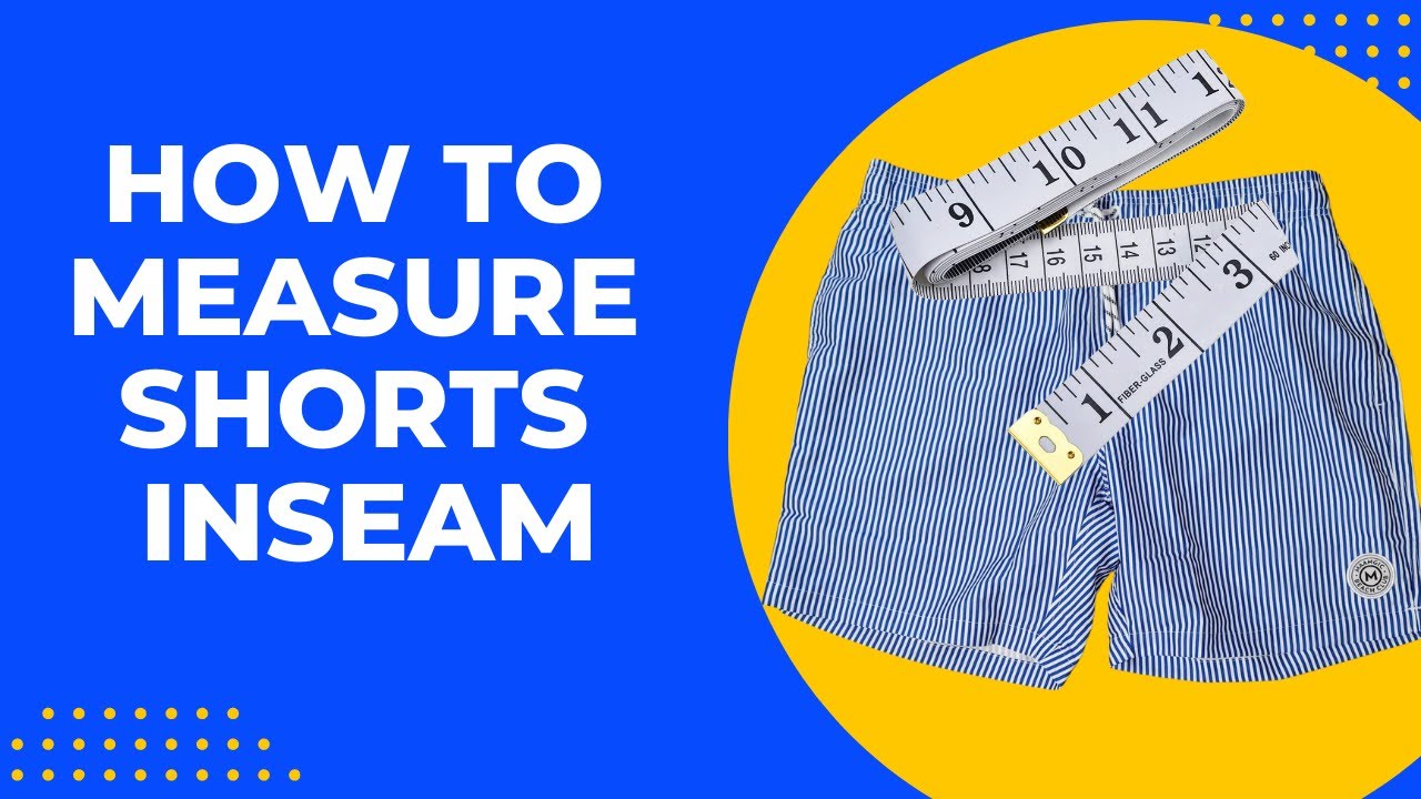 How to Measure Shorts Inseam [FAST MEASUREMENT] - YouTube