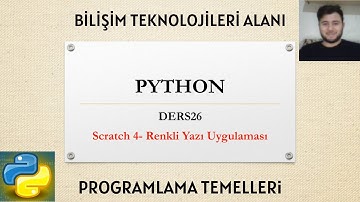 Python Ders 26 - Scratch 4- Renkli Yazı Uygulaması