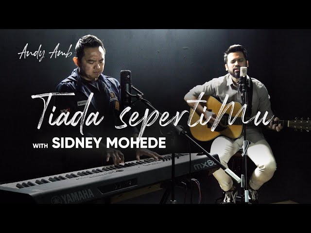 Tiada SepertiMu (Cover) By Andy Ambarita with Sidney Mohede class=