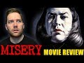 Misery - Movie Review