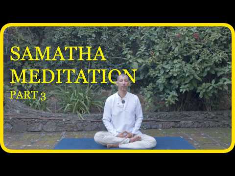 Samatha Meditation Part 3 -  Guided Meditation