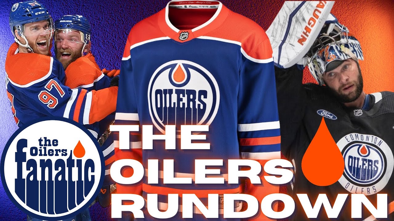 Edmonton Oilers & NHL Set To Wear Fanatics Jerseys In 2024 Ekholm