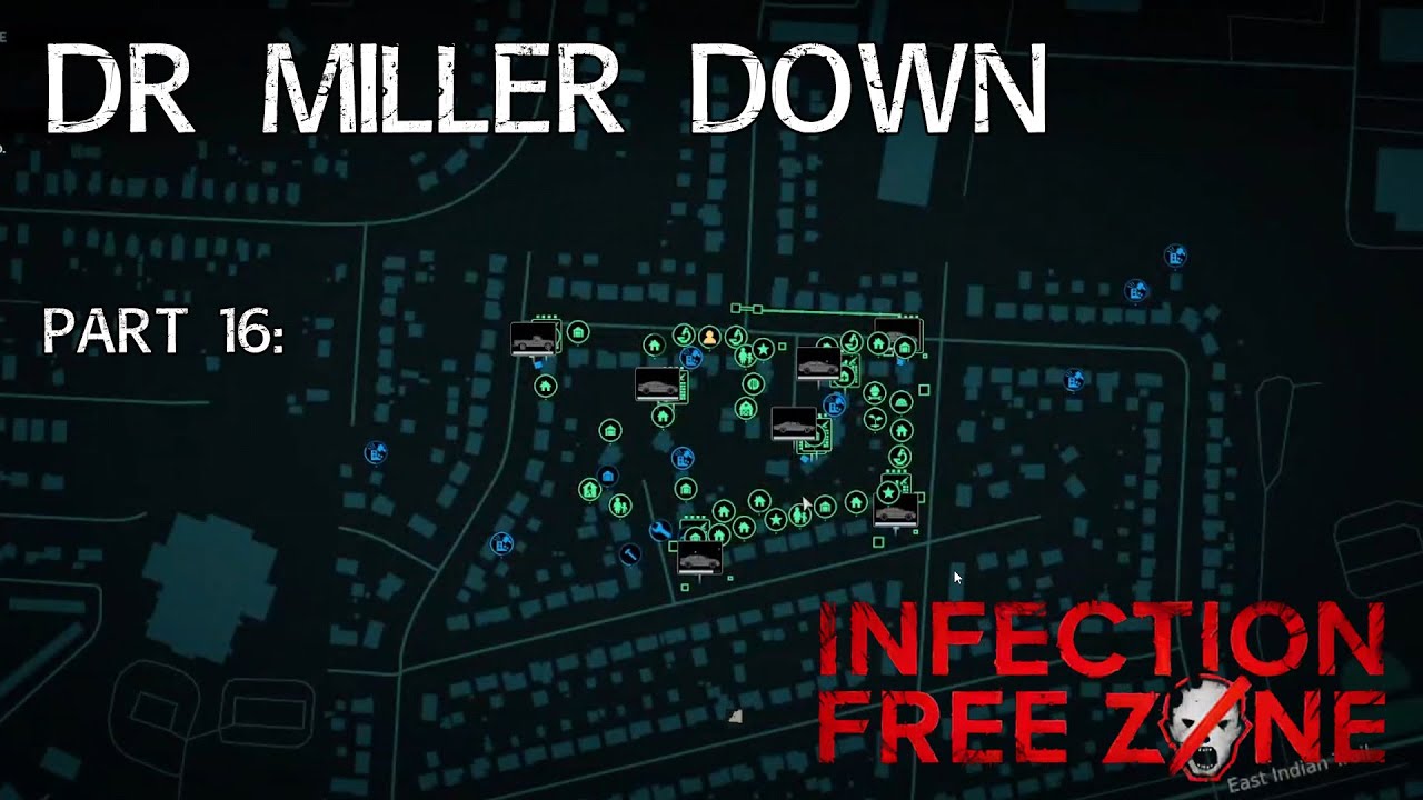 Part 16 - Dr Miller Down : Rebuilding Louisville - Infection Free Zone