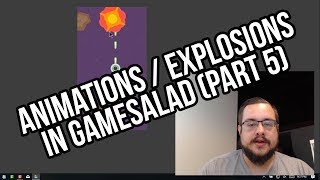 GameSalad Tutorial #05 - Animations and Explosions