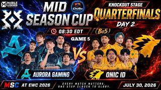 RESTREAM | Aurora Gaming 🆚 ONIC ID | Game 5 |MSC at EWC2026 – Knockout Stage Quarterfinals Day2(BO5)