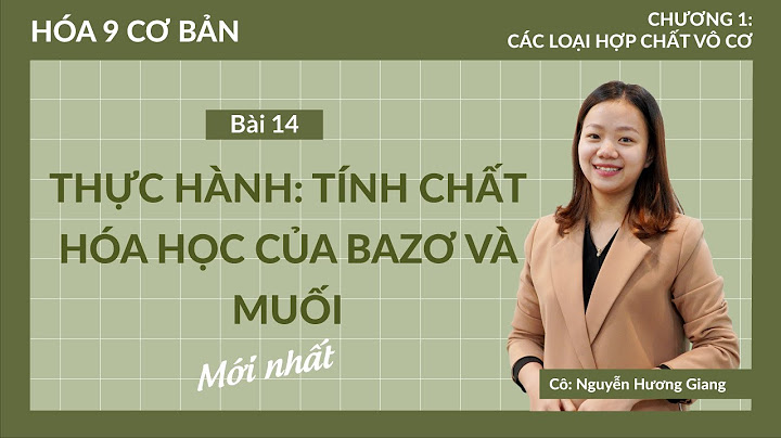 Giải hóa 9 bài 14 cách tiến hành năm 2024