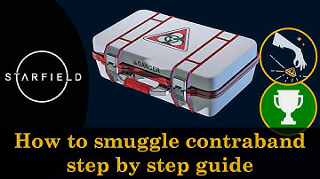 Starfield - How to smuggle contraband - I Use Them For Smuggling achievement guide