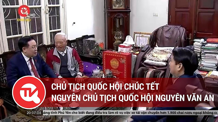 Con gái chủ tịch quốc hội nguyễn văn an năm 2024