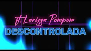 Descontrolada - Winter Feat. Larissa Pompom Special Single From The Vanillas Tour