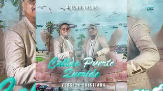 Callao Puerto Querido - K'llao Salsa (Version Cristiana)