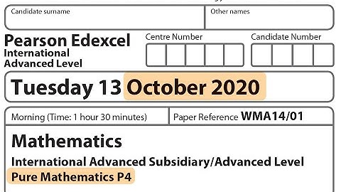 Edexcel IAL Maths - P4 - October 2020