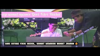 Download lagu Qori Ustadz Fikri Haikal, sangat membuat jamaah teriak dengan suara tinggi nyh😍/ di pesantren kudang